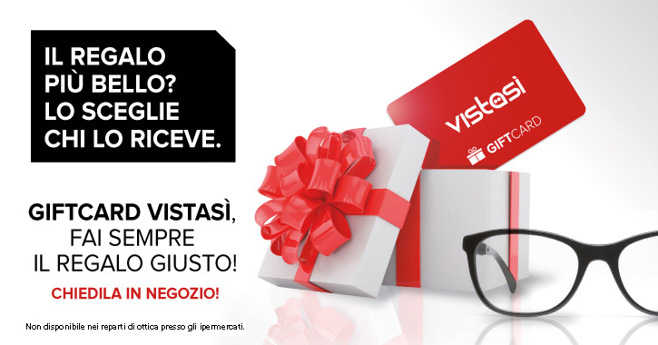 Gift Card Vistasì - Chiedila in negozio!